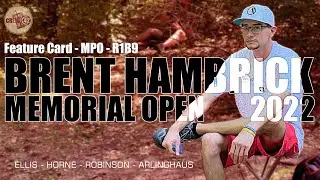 2022 Brent Hambrick Memorial Open - Feature Card R1B9 - Ellis, Horne, Robinson, Arlinghaus