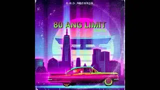 80 ANG LIMIT  - ACEKOI