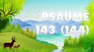 PSAUME 143 (144) : la PROTECTION DIVINE
