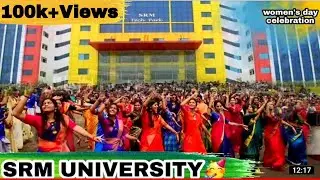 SRM💟college|women's day celebration 2022|collegeனா🏢இப்படித்தான் இருக்கணும்🥳| KTR campus