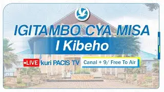 #KIBEHO: IGITAMBO CYA MISA YA MUGITONDO KUWA 21/1/2026