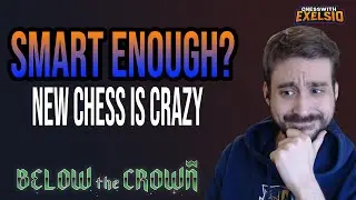 Can You Beat Chess With Spells? Below the Crown  | ChesswithExelsio