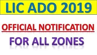 LIC ADO 2019 OFFICIAL NOTIFICATION OUT FOR ALL ZONES || More Than 8500 Vacancies Released