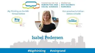 Big Thinking with Isabel Pedersen: Networked bodies, AI, and our future digital lives