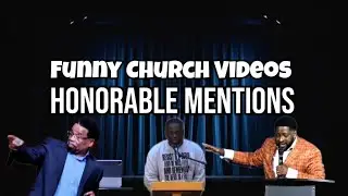 Best of Funny Church Videos: Honorable Mentions (2019-2025)