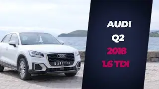 2018 Audi Q2 1.6 TDI S-Tronic  // Test Sürüşü