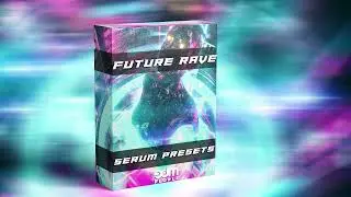 Future Rave Serum Presets 2023 | Inspired by David Guetta, Will Sparks, MORTEN