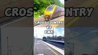 Cross Country vs EMR #train #uk #shorts
