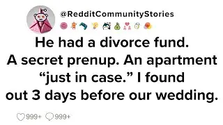 |FULL STORY| He had a divorce fund. A secret prenup. An apartment &ldquo;just in case.&rdquo; I found out 3 days