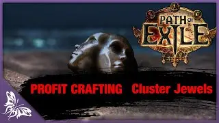 PROFIT CRAFTING : CLUSTER JEWELS | Path of Exile