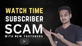 4000 Watch time and 1000 subscribers scam on YouTube