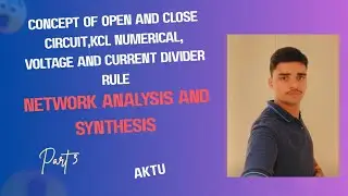 Network analysis and synthesis||Unit 1|| Part3||Concept of short, open and kcl numerical.