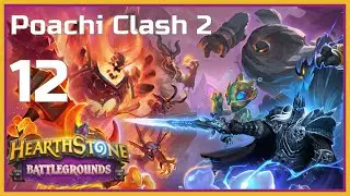 Poachi Clash 2 | Hearthstone Battlegrounds - H&eacute;ros : Capitaine Eudora | &eacute;pisode 12