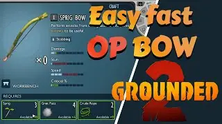 How to craft first Sprig Bow and Arrows - Fast EASY Materials - Grounded 2