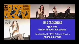 PFF32 THIS CLOSENESS Q&A with Kit Zauhar