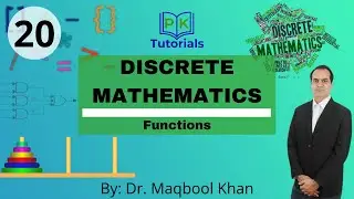 20 - Functions | Discrete Mathematics | PK Tutorials