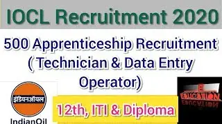 IOCL 500 Apprenticeship training 2020/Iocl Apprenticeship (Technician & Data Entry Operator)