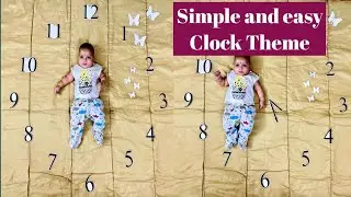 Clock Theme || Monthly Baby Photoshoot Ideas at Home || Simple and Easy Photoshoot Ideas || DIY Idea