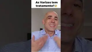 As Varizes tem tratamento? #shorts
