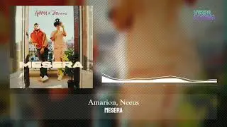 Mesera - Amarion, Neeus