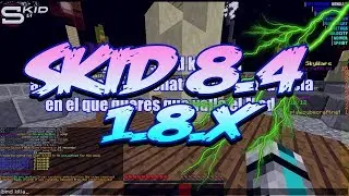 Skid 8.4 [ NICE Minecraft AAC Hack Client 1.8.X ] w/Download