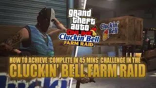 How to COMPLETE the Cluckin' Bell Farm Raid in under 45 MINUTES | Grand Theft Auto Online