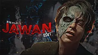 JAWAN Movie Trailer - Edit 😈🤟🔥| SRK Edit Status | Jawan Movie Trailer Edit 😈🤟🔥🤟| 90