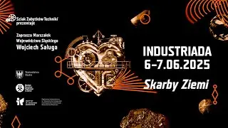 INDUSTRIADA 2025 &ndash; zapraszamy na święto Szlaku Zabytk&oacute;w Techniki!