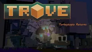 2017 Turkeytopia returns! Trove event guide
