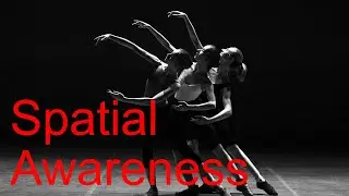Spatial Awareness in Dance