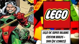 LEGO DC Super Villains Custom Builds - Shiv/Cindy Burman (DC Comics)