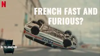 French Fast and Furious? | LOST BULLET (Balle Perdue) Netflix Movie Review | In The Armchair