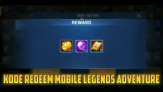 KODE REDEEM MOBILE LEGENDS ADVENTURE TERBARU !! CD KEY ML ADVENTURE TERBARU !!!