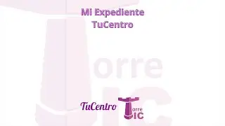 Mi Expediente en TuCentro