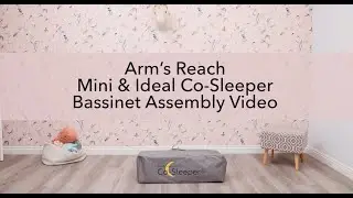 Arm's Reach Mini & Ideal Co-Sleeper Bassinet Assembly Video