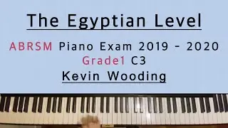 The Egyptian Level | Kevin Wooding | ABRSM Piano Exam 2019-2020 Grade 1 C3