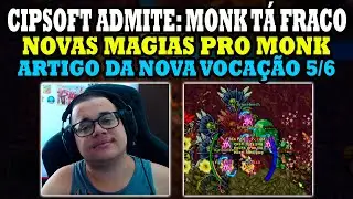 Cipsoft diz: O Monk Foi Nerfado demais, Buffs ser&atilde;o necess&aacute;rios! Artigo da nova voca&ccedil;&atilde;o 5/6