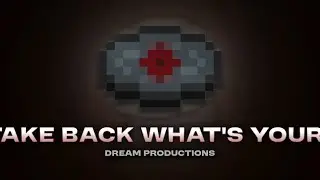 Take Back What's Yours - Dream Productions