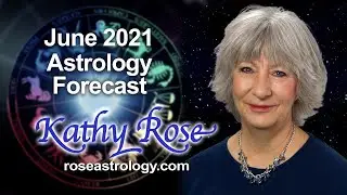 Astrology Forecast June 2021