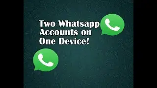 How to Install 2 WhatsApp in 1 Android Phone "NO ROOT" [2019]