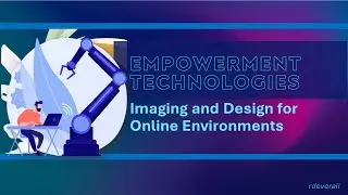 Imaging and Design for Online Environments | Empowerment Technologies | RenTV