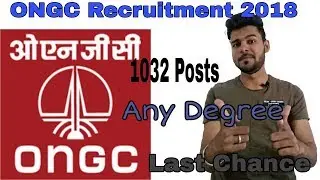 ONGC Recruitment 2018 | govt job openings | oil and natural gas corporation jobs 2018 | apply online