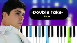 dhruv - double take  (Piano tutorial)
