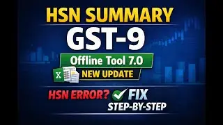 GST 9 HSN Summary Explained | New Offline Tool 7.0 Update | Tally Update & Error Fix Full Process
