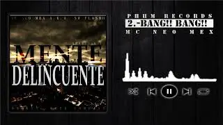 Bang Bang - Mc Neo Mex (Smoking Weed Company)