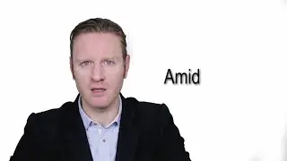 Amid - Meaning | Pronunciation || Word Wor(l)d - Audio Video Dictionary