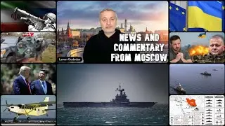 Ukr/NATO Drone War on Russia Escalates. Naval Embargo on Russia. Iran. Mexico Cartel War. EU Split