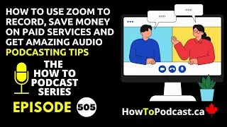 How to Use Zoom to Record, Save Money on Paid Services and Get Amazing Audio - Podcasting Tips