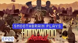 Smoothbrain Plays Hollywood Animal Act 1 updated Ep20