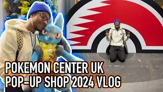 POKEMON CENTER LONDON POP-UP SHOP '24 VLOG @ Excel London